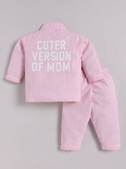 "Cuter Version of Mom" Pink Full Sleeves Striped Nightwear Set