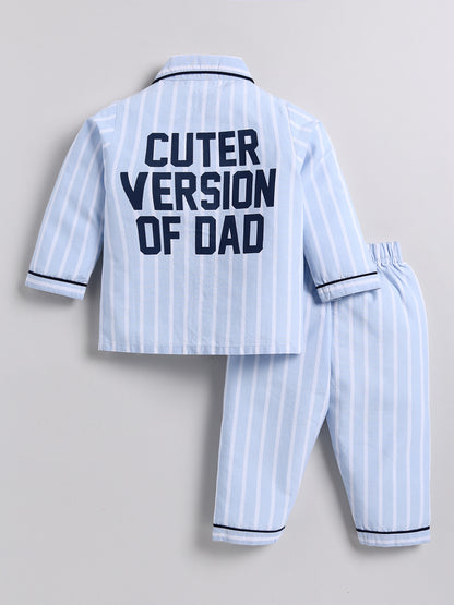 Cuter Version of Dad Blue Striped Full sleeve Night Suit